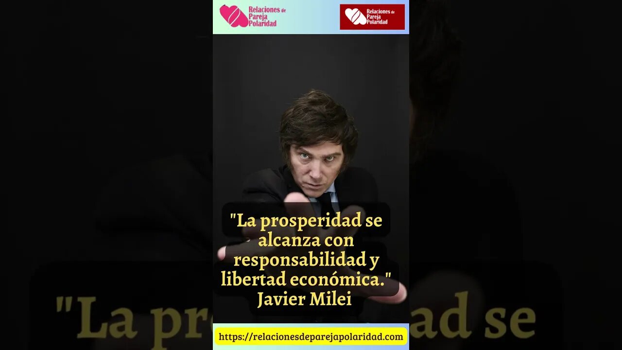 50. La prosperidad se alcanza con responsabilidad y libertad económica #JavierMilei