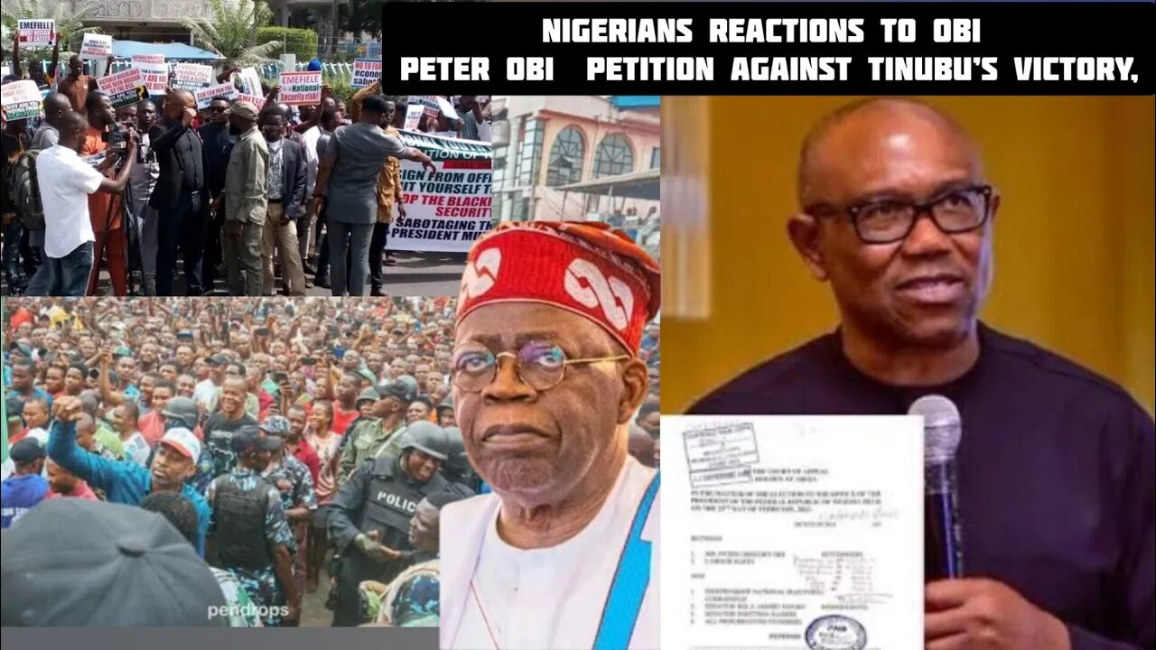 Nigeria reactions to Obi Peter Obi files petition against Tinubu’s victory,