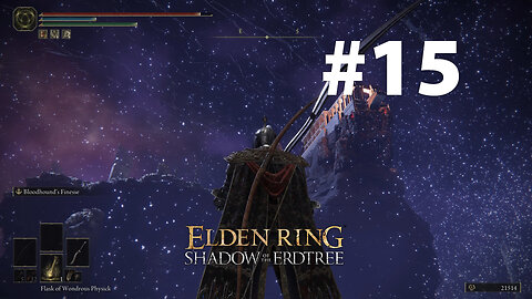 Elden Ring & Shadow of the Erdtree playthrough part 15