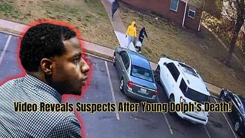 Young Dolph Murder: Investigators Break Down New Video Evidence