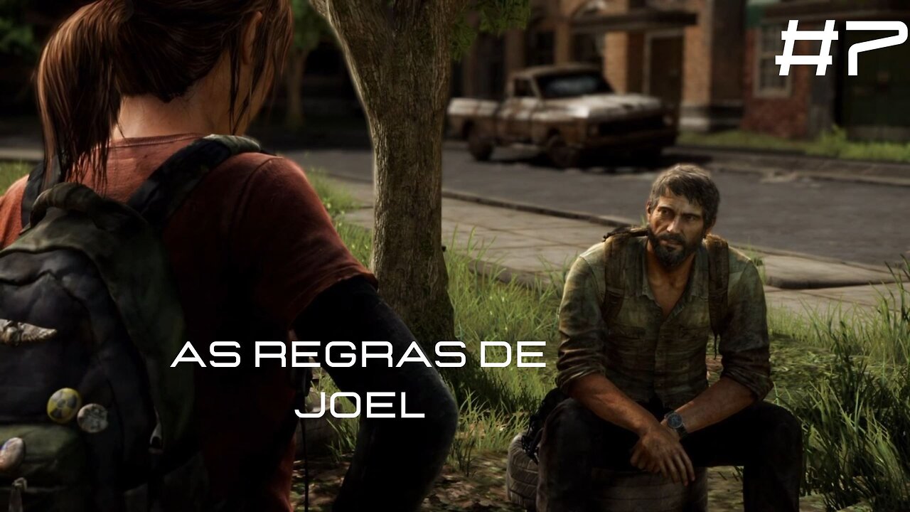 The Last Of Us - Remastered - #7 - As Regras de Joel