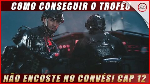 Call of Duty Modern Warfare 2, Como conseguir o troféu Não Encoste no Convés! no Cap 12 | Super dica