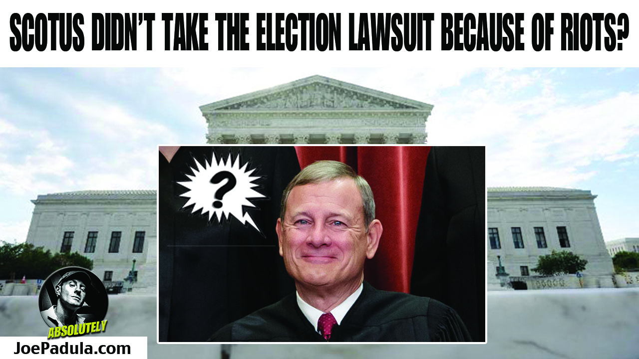 Did SCOTUS deny hearing the Texas Election Lawsuit due to potential Riots?