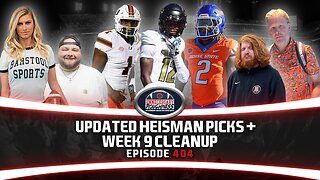 UPDATED HEISMAN PICKS + WEEK 9 CLEANUP