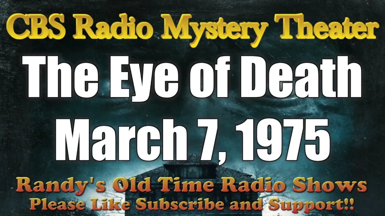 CBS Radio Mystery Theater The Eye of Death March 7, 1975