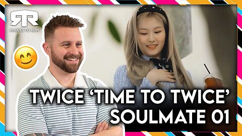 TWICE (트와이스) - 'Time To Twice' Soulmate Episode 01 (Reaction)