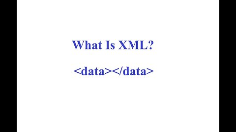 What Is XML?