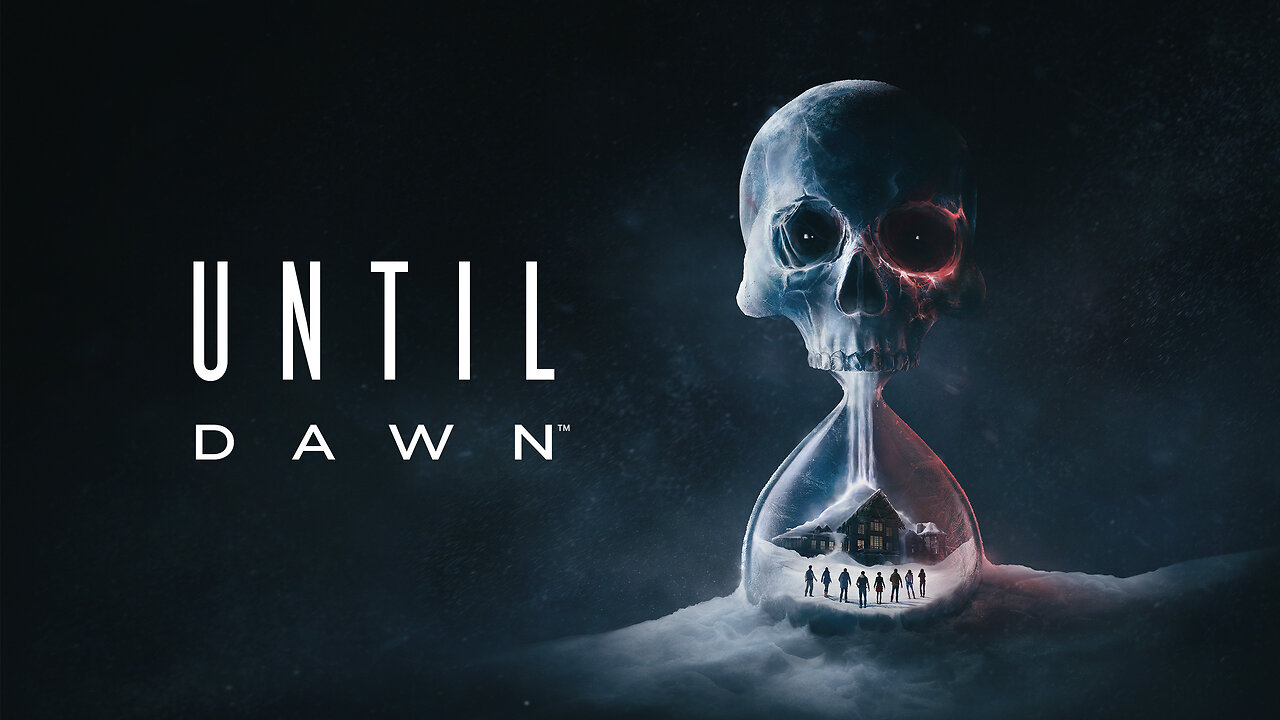 UNTIL DAWN | Playthrough #2