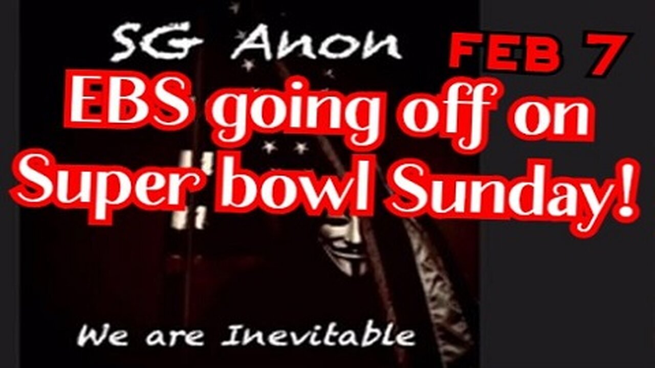 SG Anon BOMBSHELL - EBS going off on Super bowl Sunday - 2/9/24..