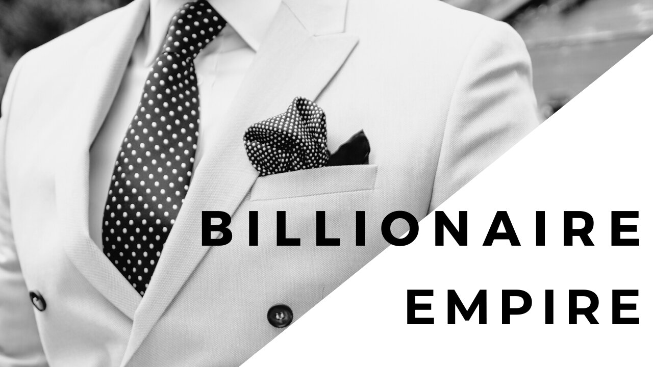 SECRET TO SUCCESS | BILLIONAIRE EMPIRE