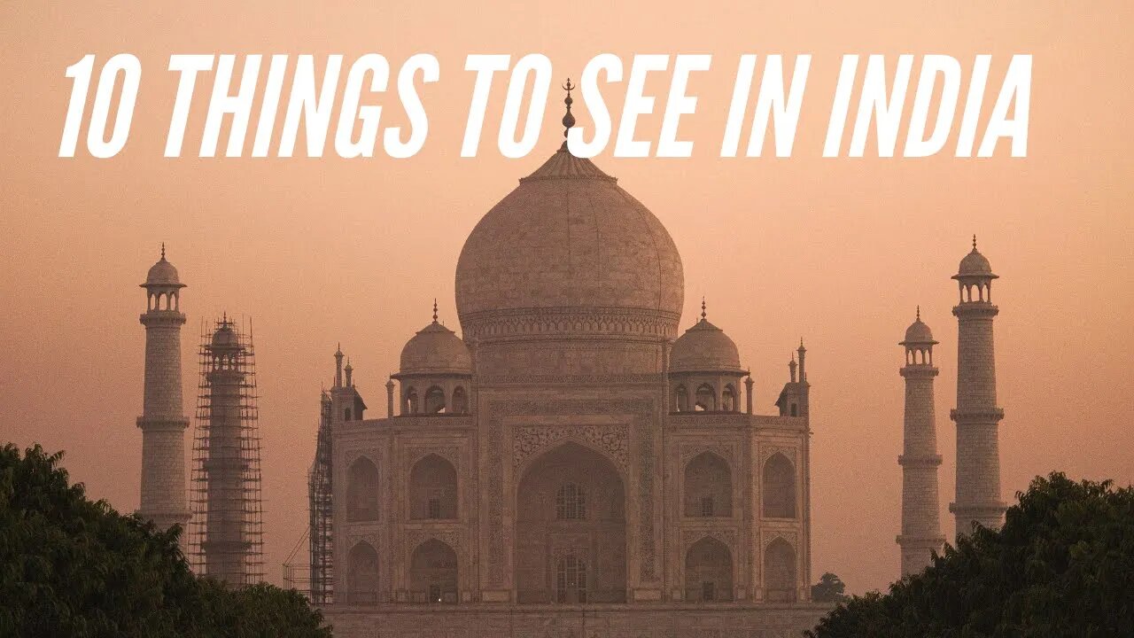 Top 10 Must-See Destinations in Incredible India