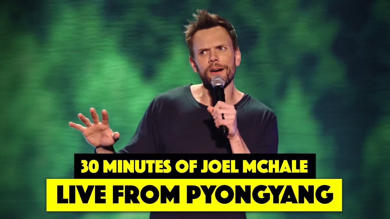 30 Minutes of Joel McHale: Live from Pyongyang