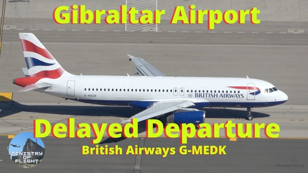 British Airways Taxi and Departure at Gibraltar Airport/ This is why my videos are shaky!