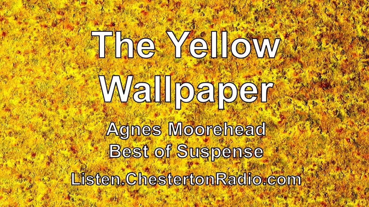 The Yellow Wallpaper - Agnes Moorehead - Best of Suspense