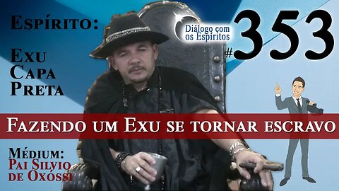 Cortes DcE #353 Fazendo um Exu se tornar escravo, Guerras entre Exus, O amor de Exu pelo seu médium