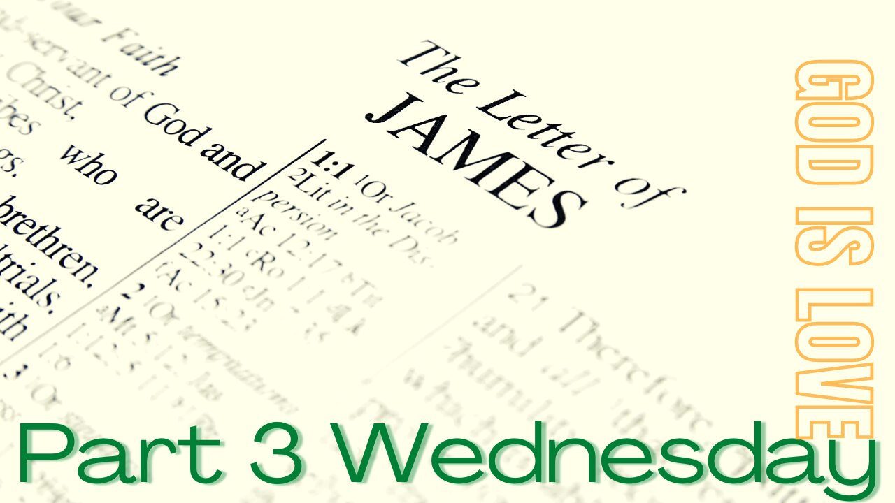 James Part 3 Wednesday