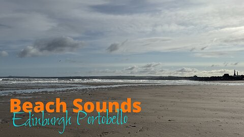 10 Minutes Meditation Beach Sounds | Waves Nature Relaxation ASMR Sound of Sea | Edinburgh SCOTLAND