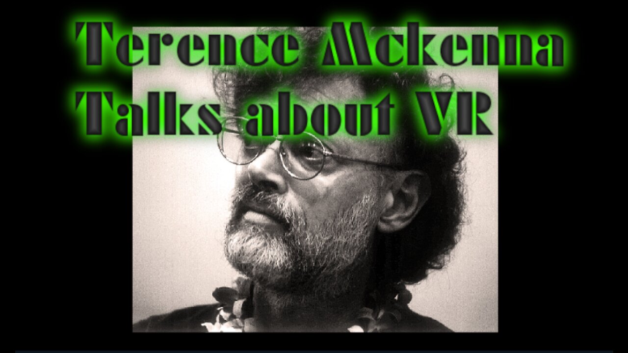 Terence Mckenna Talks About VR