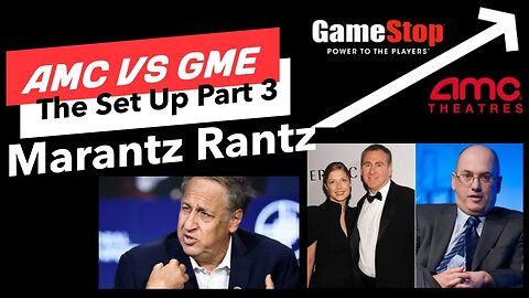AMC - The Set Up Part 3 (GameStop)
