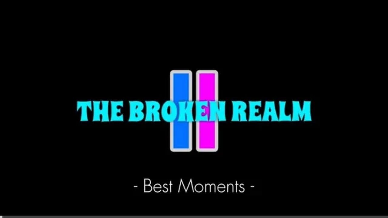 The Broken Realm 2 Funniest Moments Compilation