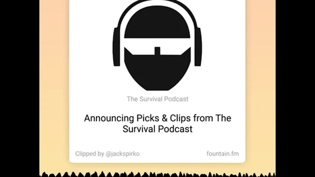 Announcing Survival Podcast Fan Clips & Picks - From TPSC Epi-3189