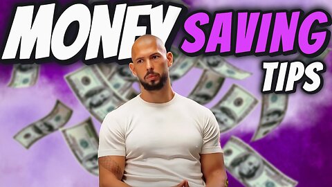 Money Saving Tips - Andrew Tate