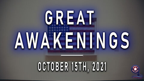 Great Awakenings - October 15th, 2021