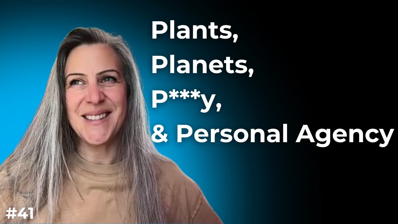 Cycle Alchemy: Plants, Planets, P***y, & Personal Agency - Tere Marie