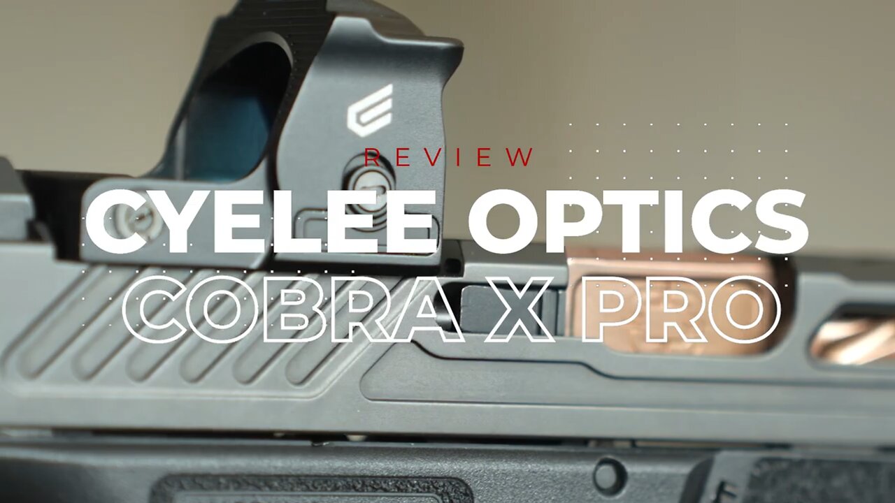 Cyelee Optics Cobra X Pro Red Dot Review | Featuring Shadow Systems XR920 9mm