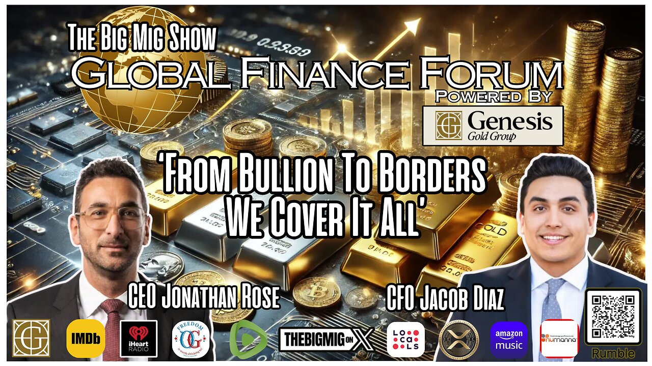 Global Finance Forum From Bullion To Borders Powered By Genesis Gold Group