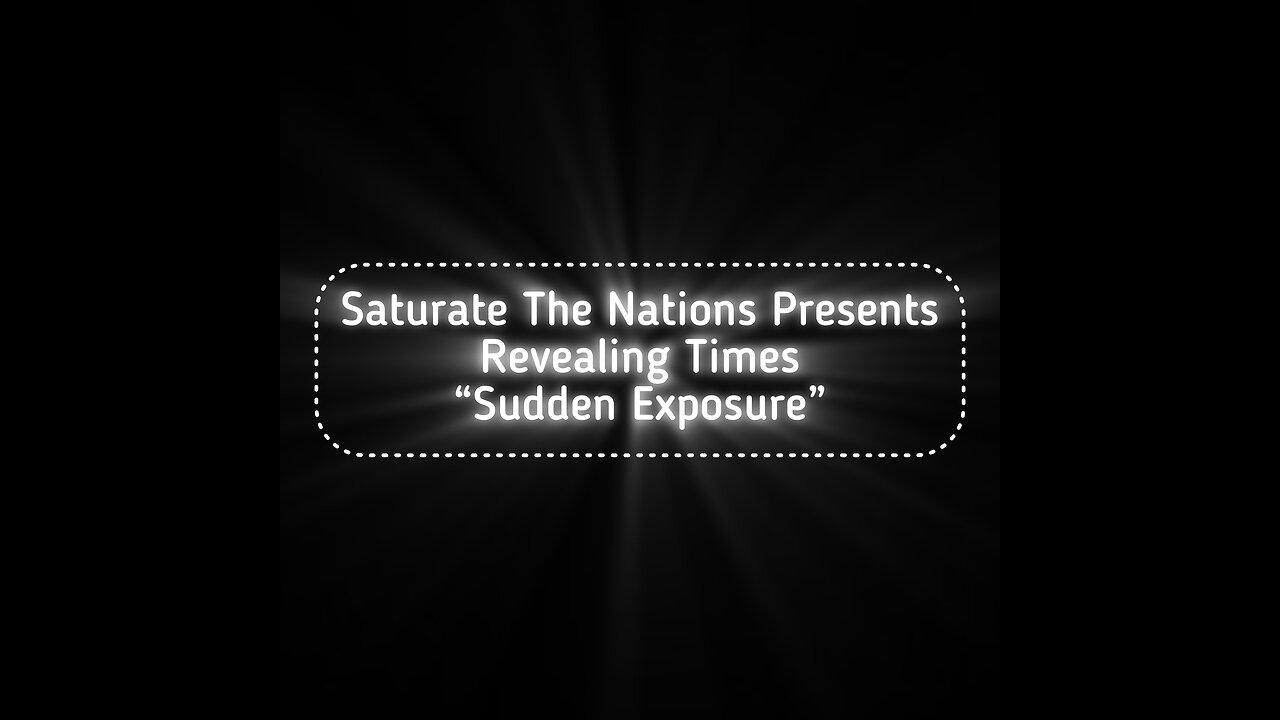 Revealing The Times: “Sudden Exposure"