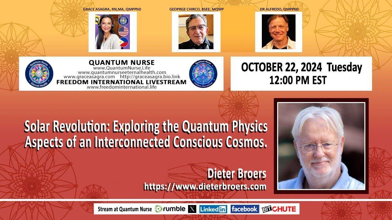 Dieter Broers -BioPhysicist- Solar Revolution: Exploring Cosmic Impacts on Human Consciousness