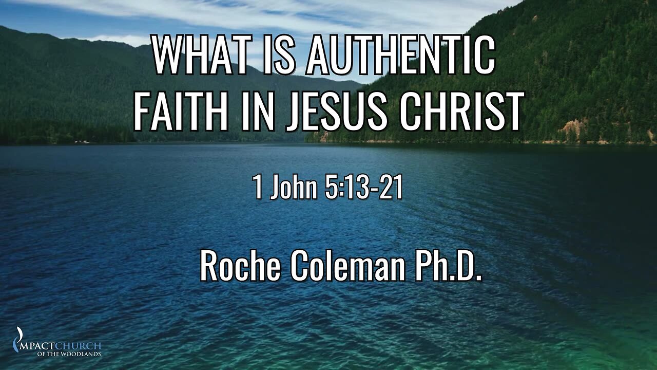 What Is Authentic Faith In Jesus Christ?