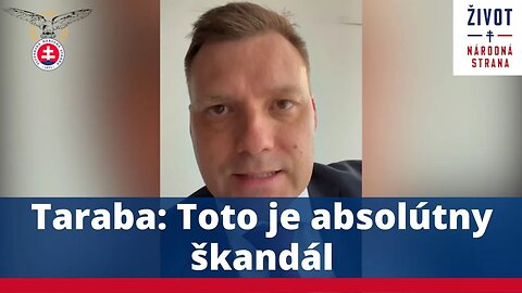 Taraba: Toto je absolútny škandál