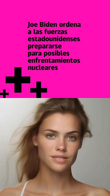 Biden ordena a las fuerzas estadounidenses prepararse para posibles enfrentamientos nucleares