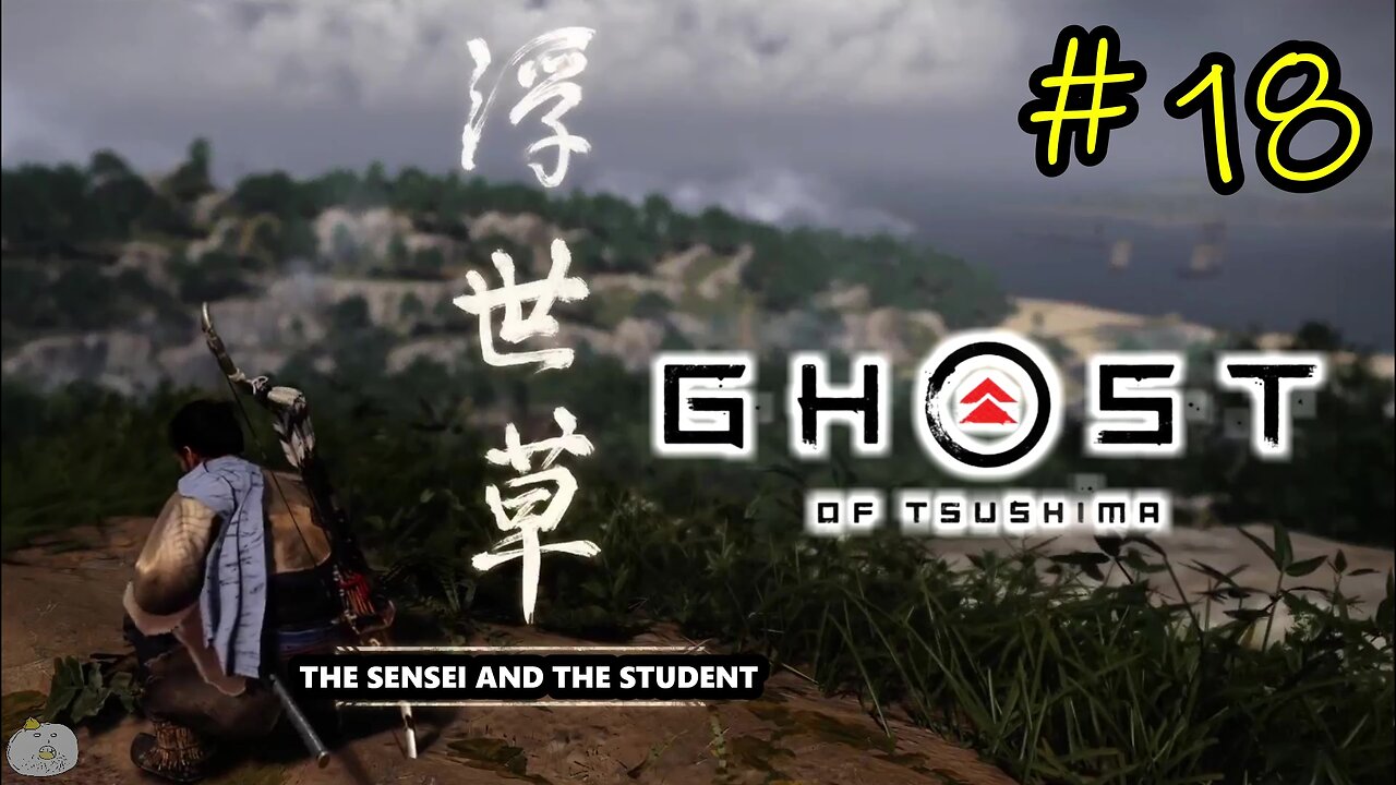 #18 THE SENSEI AND THE STUDENT Ghost of Tsushima [An Ishikawa Tale 2 of 9]