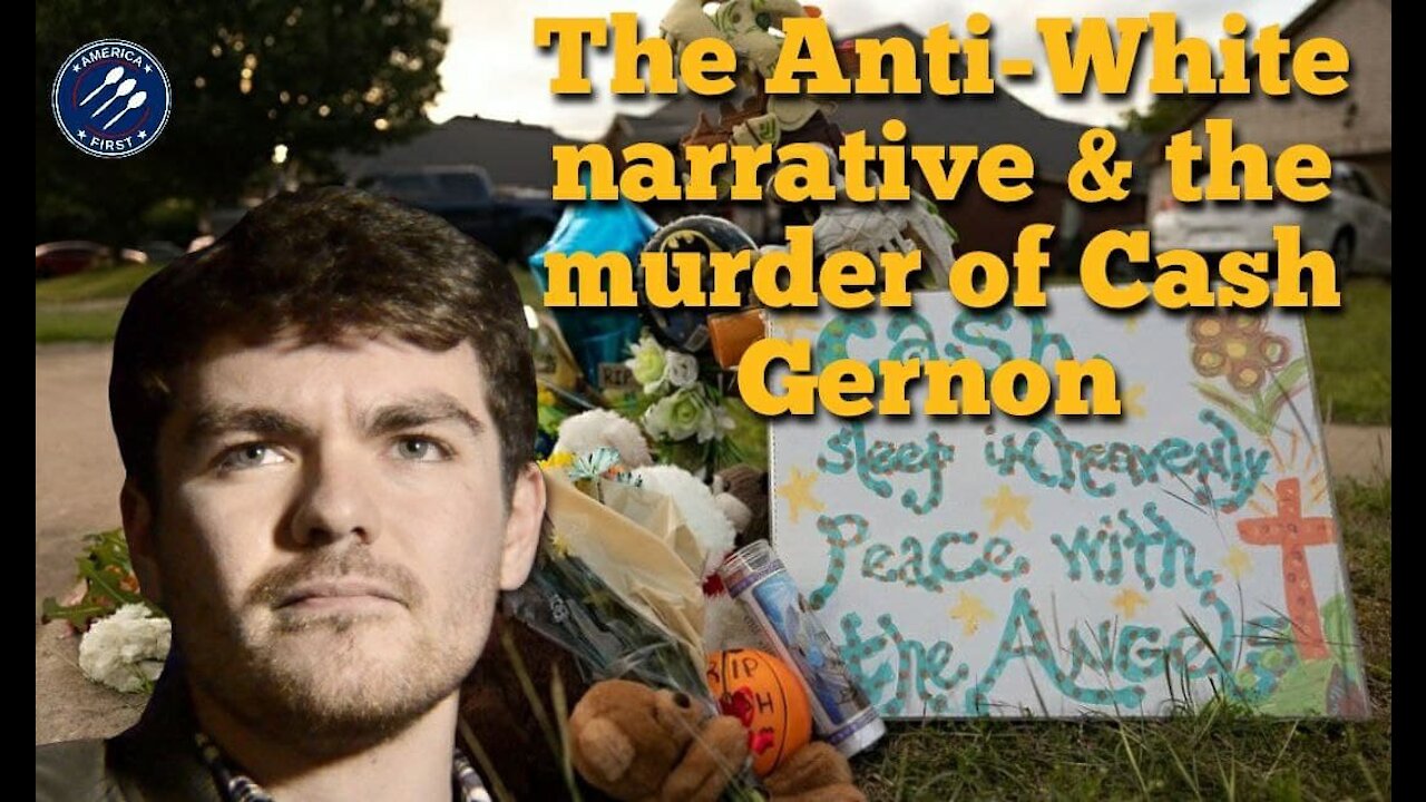 Nick Fuentes || The Anti-White narrative & The murder of Cash Gernon