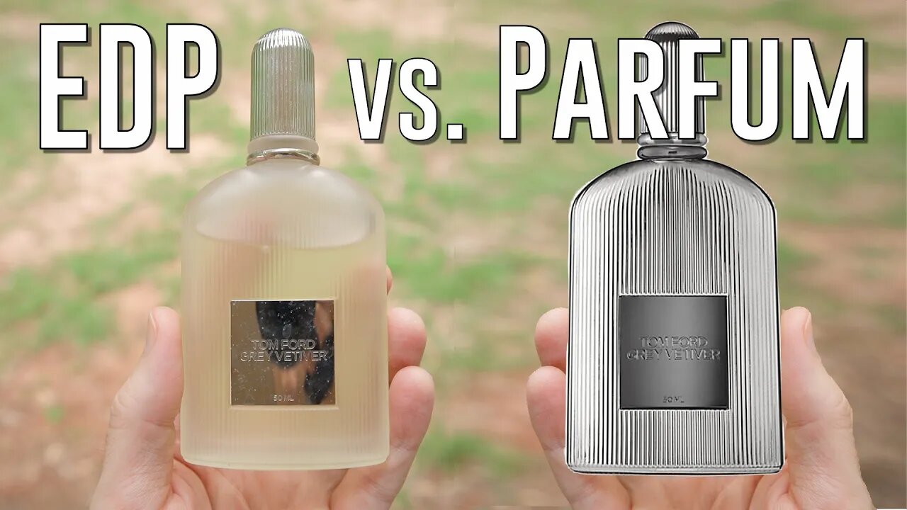 Tom Ford Grey Vetiver PARFUM vs. EDP! Which is better?