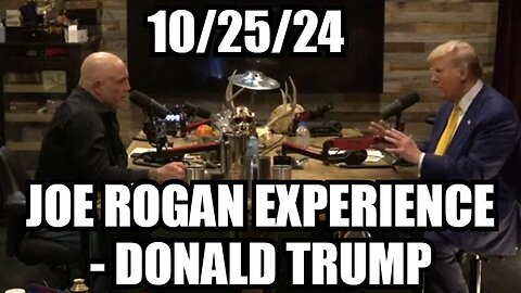 Joe Rogan x Donald Trump Interview (Part 1 of 2)