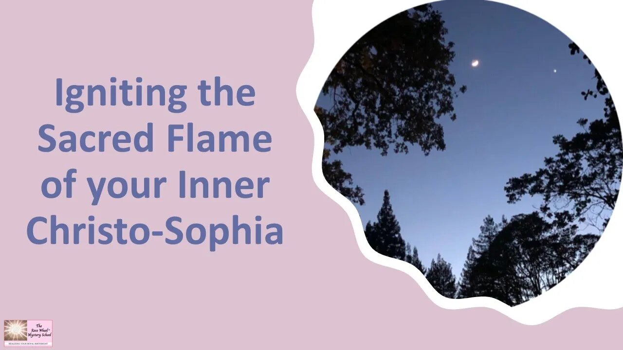 Igniting the Flame of Your Inner Christo Sophia