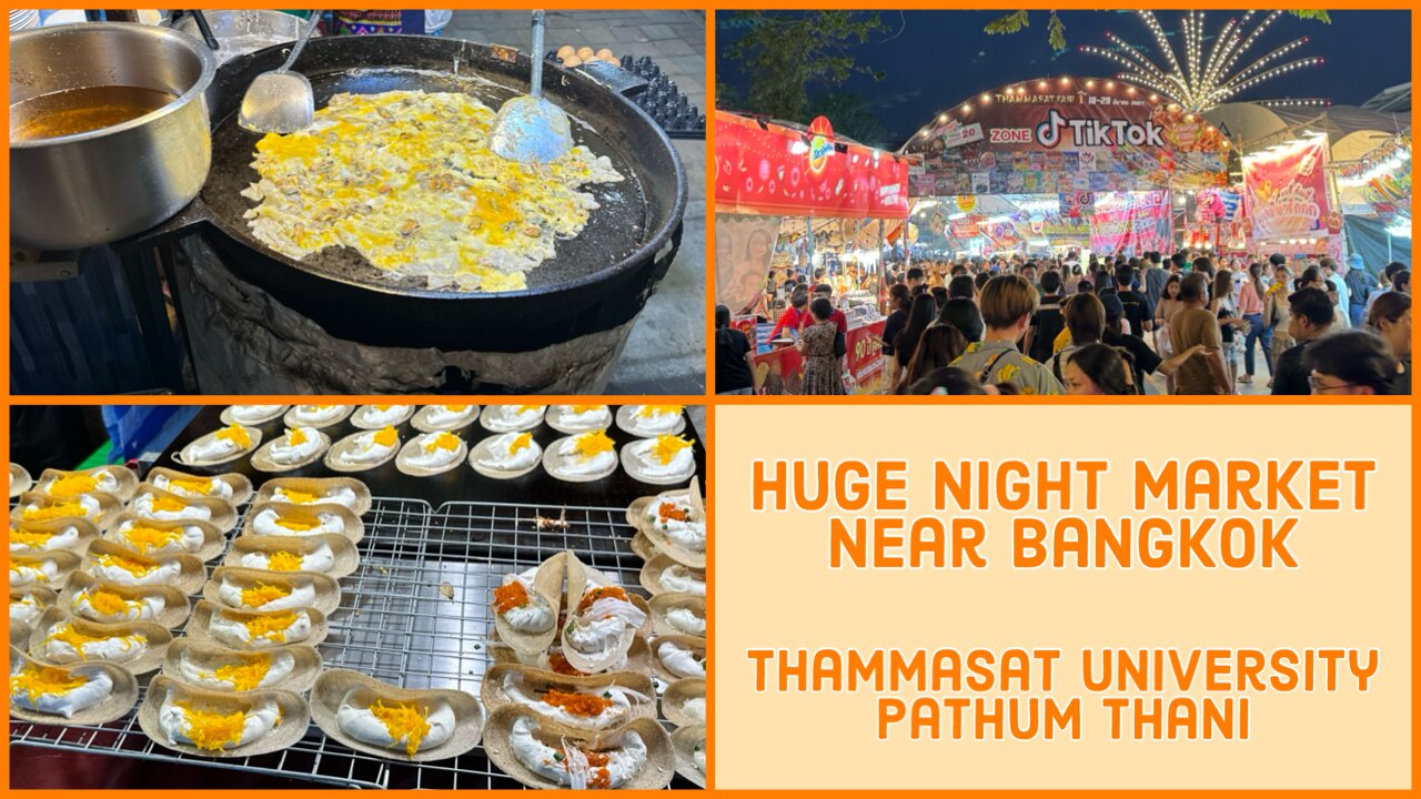 Thammasat University Night Market - Huge Market North of Bangkok - Thailand 2024