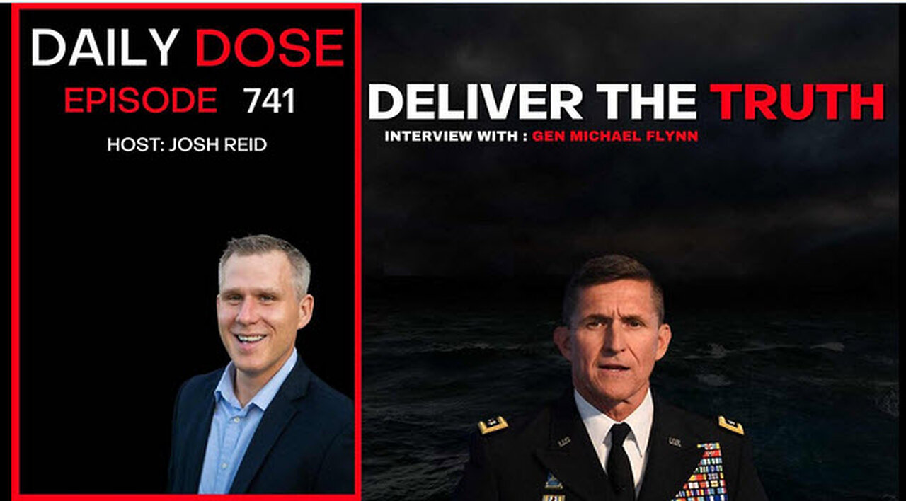 General Michael Flynn Interview - Deliver The Truth | Ep. 741 - Daily Dose