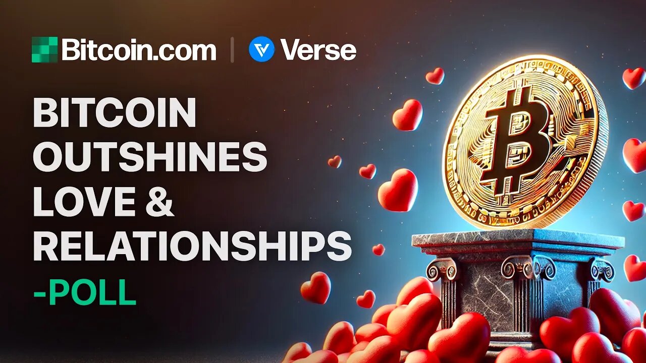 Bitcoin Outshines Love & Relationships: Bitcoin.com Weekly Update