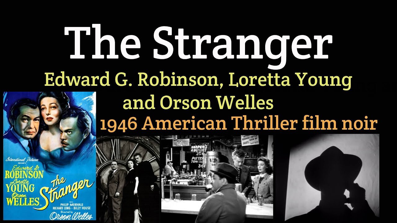 The Stranger (1946 American Thriller film noir)