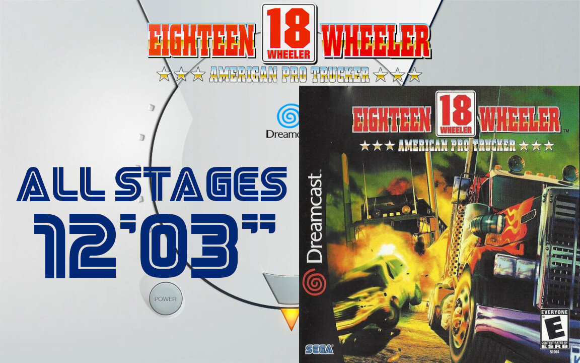 18 Wheeler: American Pro Trucker [Dreamcast Gamecube PS2] All Stages PBs