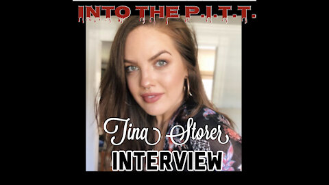 Into the P.I.T.T.-Tina Storer Interview