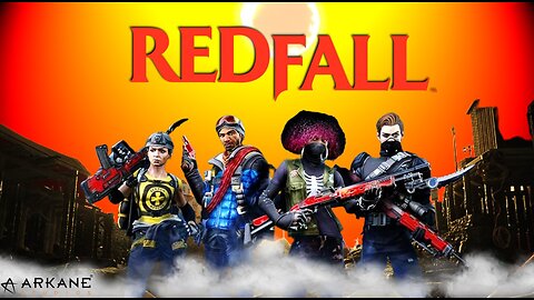 REDFALL - First Hour