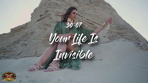 30-07 Your Life Is Invisible (OFFICIAL MUSIC VIDEO)