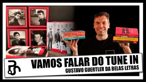 Tune In e a Liverpool dos Beatles e outros petardos | com Gustavo Guertler, da @editorabelasletras