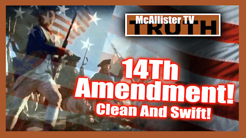 14th Amendment! ELECTION FRAUD! Insurrection! GET READY!